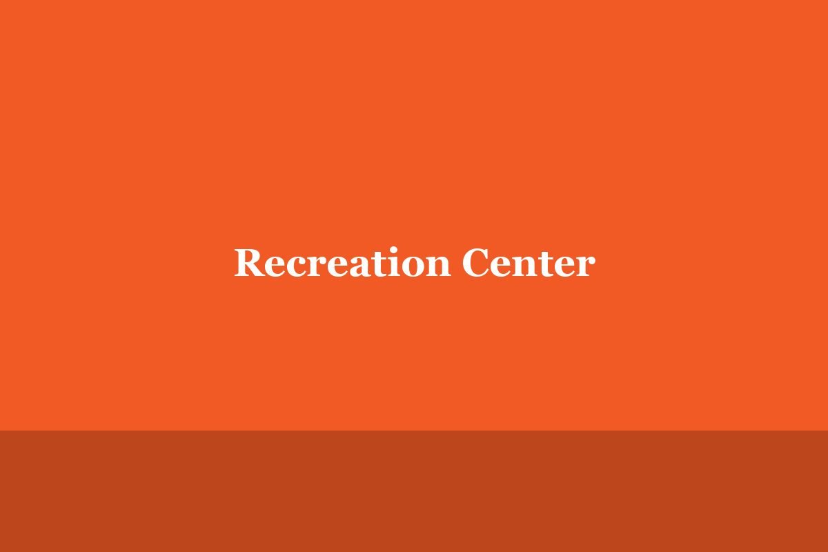 Recreation Center