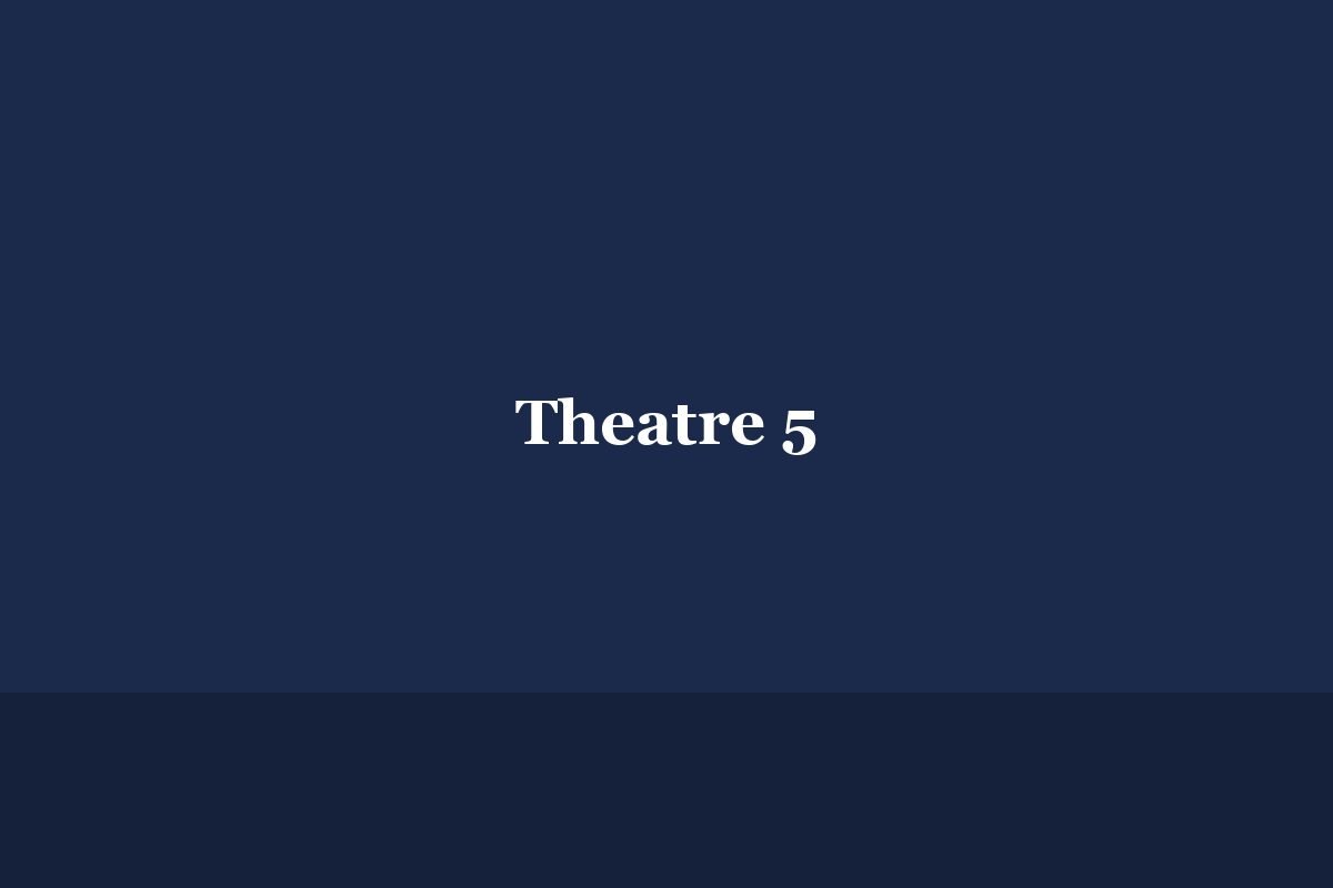 Theatre 5